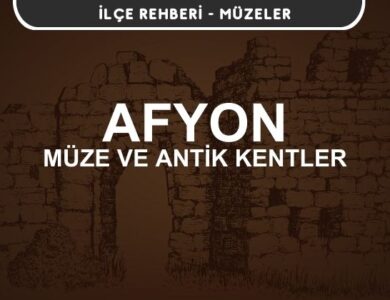 Afyon Müzeleri ve Ören Yerleri, Antik Kentler