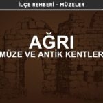 Ağrı Müzeleri ve Ören Yerleri, Antik Kentler