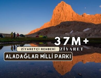 Aladağlar Milli Parkı Kapsamlı Ziyaretçi Rehberi