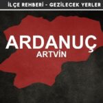 Antalya Ardanuç Gezi Rehberi