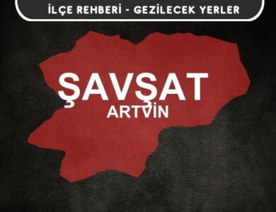 Antalya Şavşat Gezi Rehberi