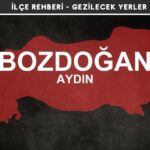 Aydın Bozdoğan Gezi Rehberi