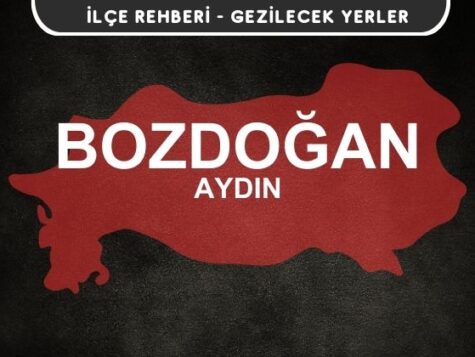 Aydın Bozdoğan Gezi Rehberi