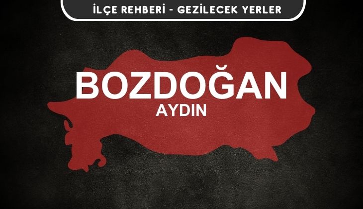 Aydın Bozdoğan Gezi Rehberi