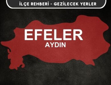 Aydın Efeler Gezi Rehberi