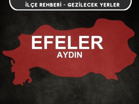 Aydın Efeler Gezi Rehberi