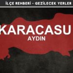 Aydın Karacasu Gezi Rehberi