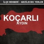 Aydın Koçarlı Gezi Rehberi