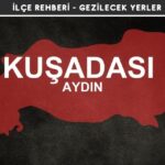 Aydın Kuşadası Gezi Rehberi