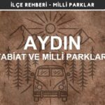 Aydın Milli Parkları ve Tabiat Parkları Listesi