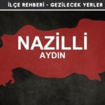 Aydın Nazilli Gezi Rehberi