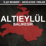 Balıkesir Altıeylül Gezi Rehberi