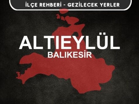 Balıkesir Altıeylül Gezi Rehberi