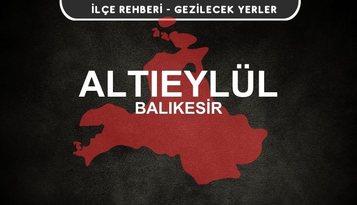 Balıkesir Altıeylül Gezi Rehberi