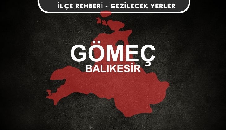 Balıkesir Gömeç Gezi Rehberi