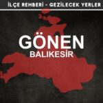 Balıkesir Gönen Gezi Rehberi