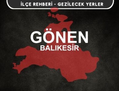 Balıkesir Gönen Gezi Rehberi