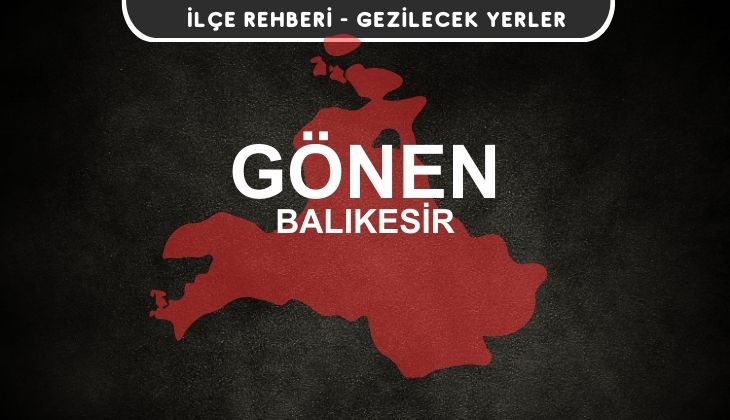 Balıkesir Gönen Gezi Rehberi