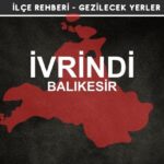 Balıkesir İvrindi Gezi Rehberi