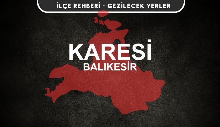 Balıkesir Karesi Gezi Rehberi