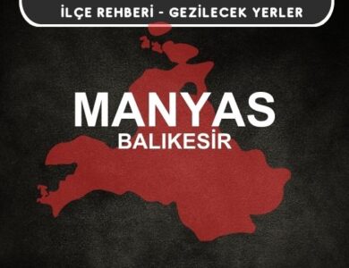 Balıkesir Manyas Gezi Rehberi