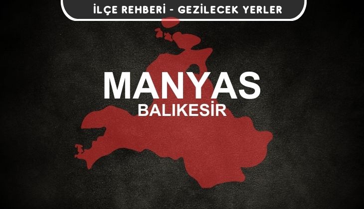 Balıkesir Manyas Gezi Rehberi