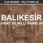 Balıkesir Milli Parkları ve Tabiat Parkları Listesi