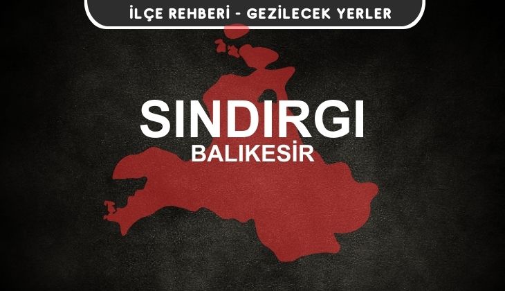 Balıkesir Sındırgı Gezi Rehberi