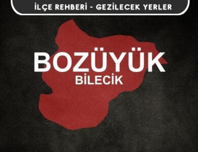 Bilecik Bozüyük Gezi Rehberi