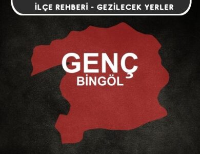 Bingöl Genç Gezi Rehberi