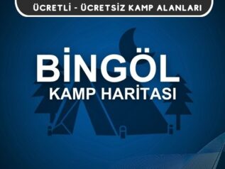 Bingöl Kamp Alanları Haritası