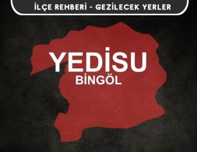 Bingöl Yedisu Gezi Rehberi