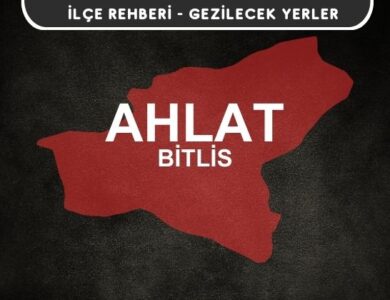 Bitlis Ahlat Gezi Rehberi