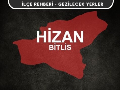 Bitlis Hizan Gezi Rehberi