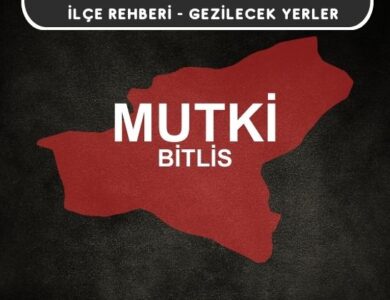 Bitlis Mutki Gezi Rehberi