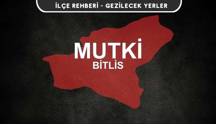 Bitlis Mutki Gezi Rehberi