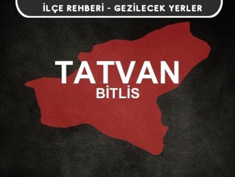 Bitlis Tatvan Gezi Rehberi