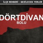 Bolu Dörtdivan Gezi Rehberi