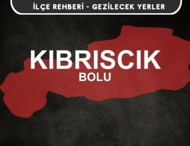 Bolu Kıbrıscık Gezi Rehberi