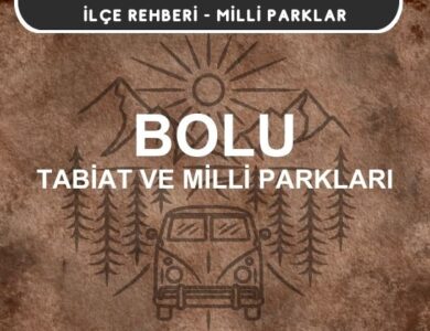 Bolu Milli Parkları ve Tabiat Parkları Listesi