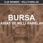 Bursa Milli Parkları ve Tabiat Parkları Listesi