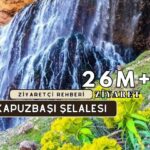 Kapuzbaşı Şelalesi Kapsamlı Ziyaretçi Rehberi