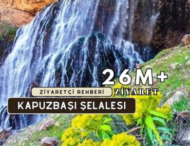 Kapuzbaşı Şelalesi Kapsamlı Ziyaretçi Rehberi