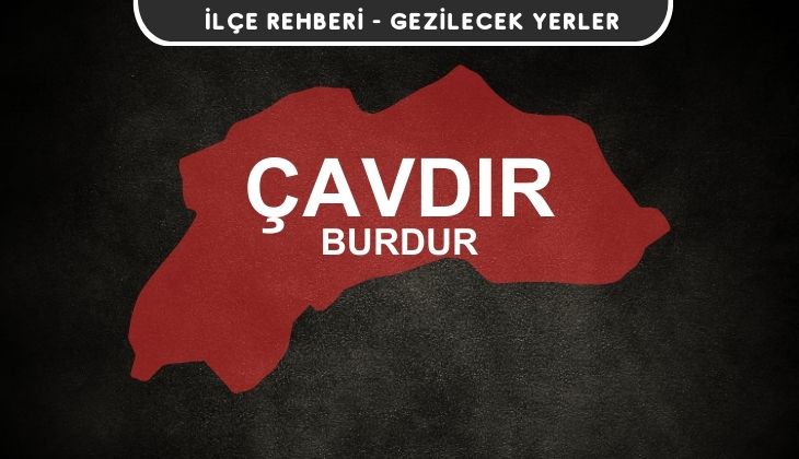 Burdur Çavdır Gezi Rehberi