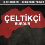 Burdur Çeltikçi Gezi Rehberi