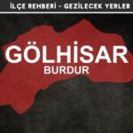 Burdur Gölhisar Gezi Rehberi