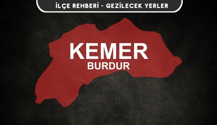 Burdur Kemer Gezi Rehberi