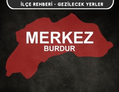 Burdur Merkez Gezi Rehberi