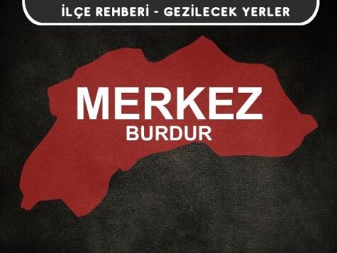 Burdur Merkez Gezi Rehberi