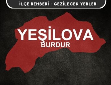 Burdur Yeşilova Gezi Rehberi